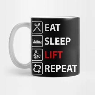 Eat Sleep Lift Repeat | Motivational & Inspirational | Gift or Present for Gym Lovers Mug